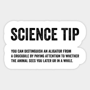 Funny Science Tip - Crocodile Alligator Text Style Black Font Sticker